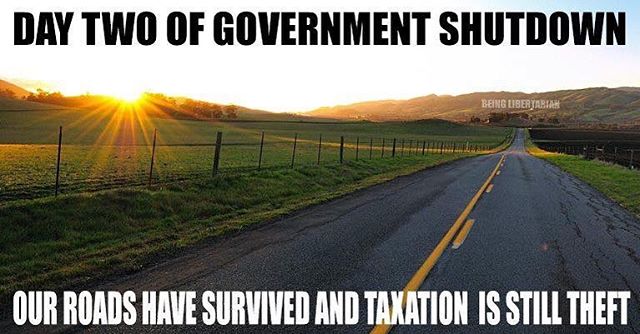 ‪End of day two and the message is still the same! #TrumpShutdown #Shutdown #TaxationIsTheft #Libertarian #LiveFree‬